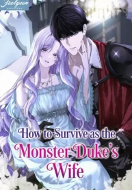 How to Survive as the Monster Duke’s Wife